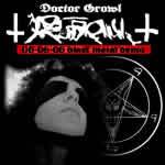 GOD (CAN-2) : Döctör Gröwl's Bläck Metäl Dëmö